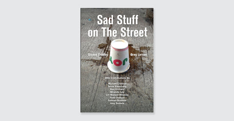 Sad Stuff on The Street